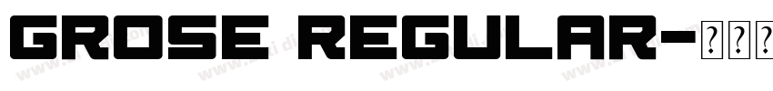 Grose Regular字体转换